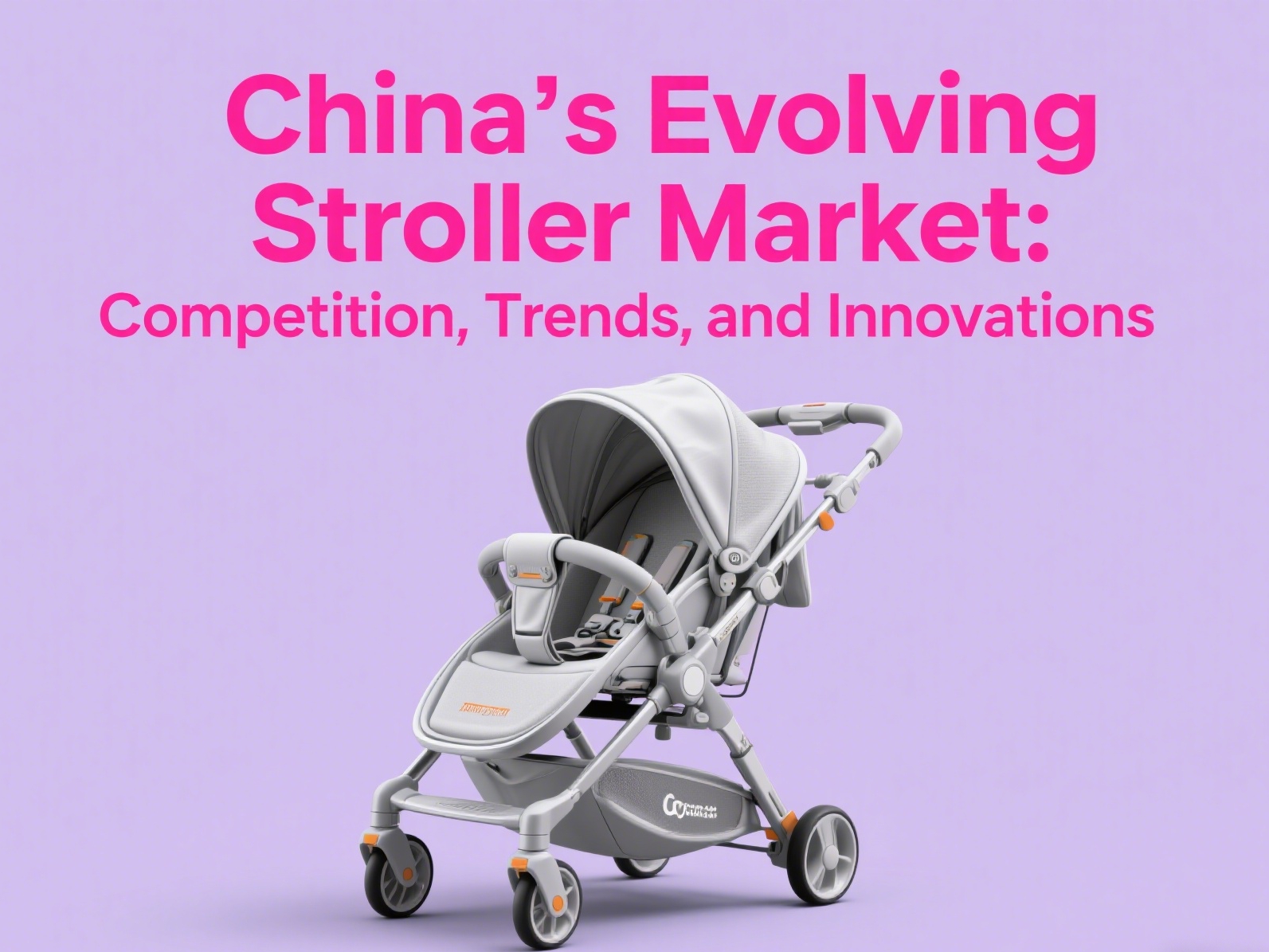 China’s Evolving Stroller Market: Competition, Trends, and Innovations
