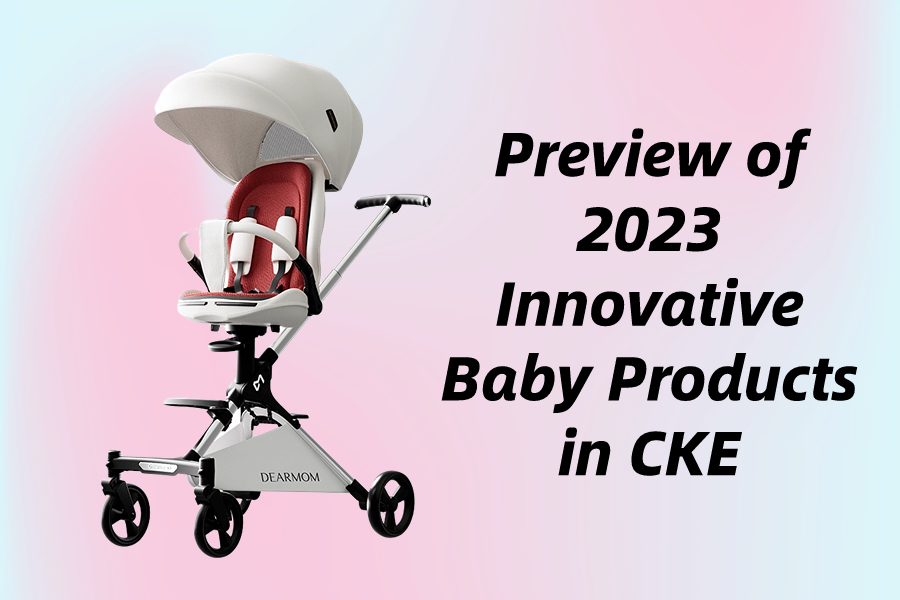 Preview of 2023 Innovative Baby Products in CKE - 16